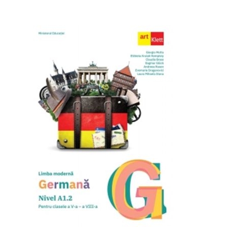 Limba moderna germana. Manual pentru clasele a 5-a - a 8-a. Nivel A1. 2 - Evemarie Draganovici