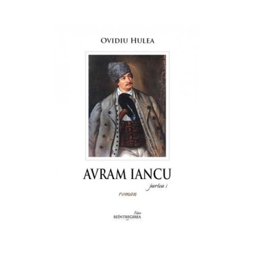 Avram Iancu 2 volume - Ovidiu Hulea
