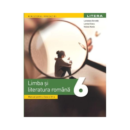Manual Limba si literatura romana clasa a 6-a - Loredana Dorobat
