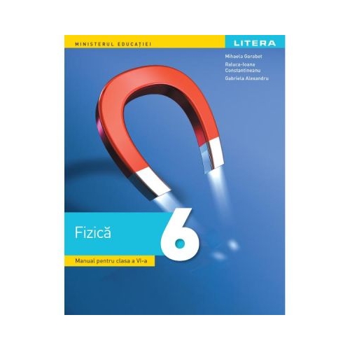 Manual Fizica clasa a 6-a - Mihaela Garabet