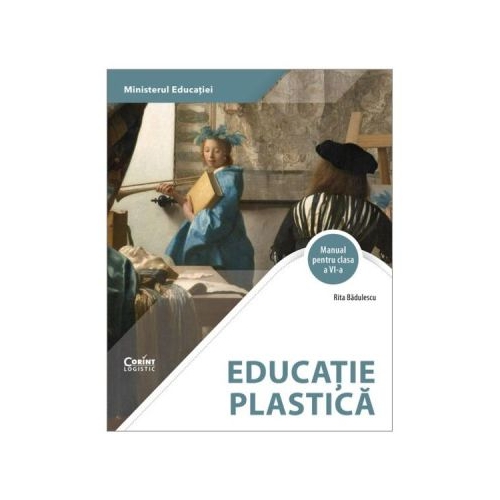 Manual Educatie plastica clasa a 6-a - Rita Badulescu