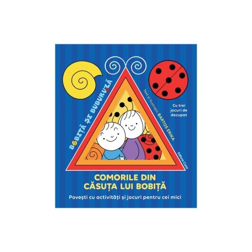 Comorile din casuta lui Bobita - Erika Bartos