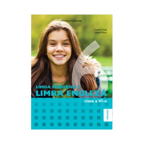 Limba moderna 1. Limba Engleza. Manual pentru clasa a 6-a - Cristina Truta