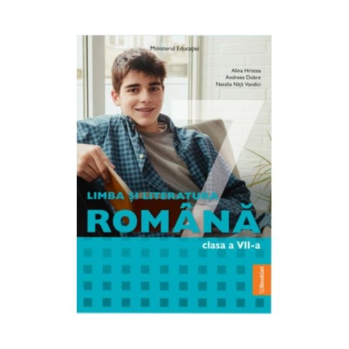 Manual Limba si Literatura Romana. Clasa a 7-a - Alina Hristea