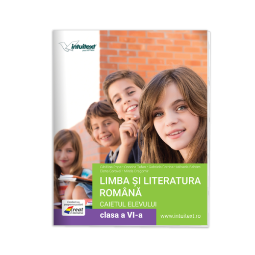 Limba si literatura romana caietul elevului pentru clasa a 6-a - Catalina Popa