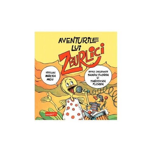 Aventurile lui Zburlici - Sandu Florea