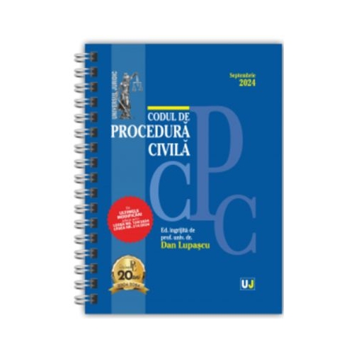 Codul de procedura civila Septembrie 2024. Editie spiralata tiparita pe hartie alba - Dan Lupascu