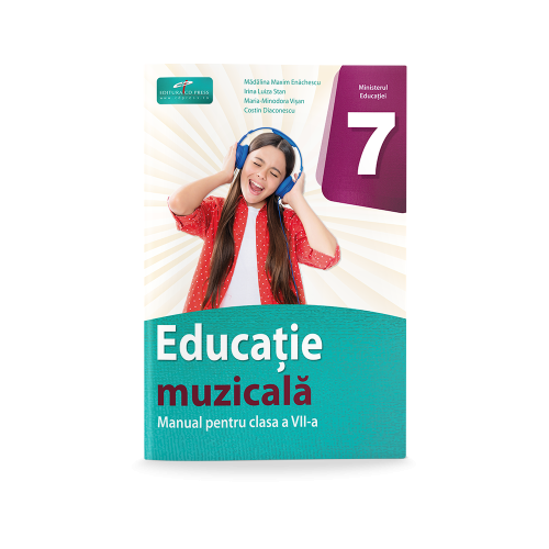 Educatie muzicala. Manual pentru clasa a 7-a - Madalina Maxim Enachescu