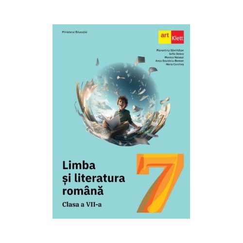 Limba si literatura romana. Manual clasa a 7-a - Florentina Samihaian Sofia Dobra