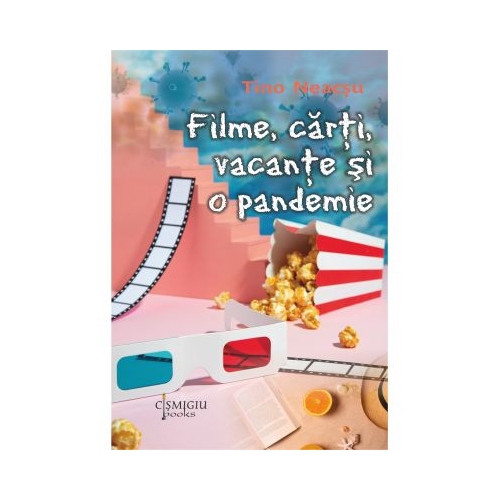 Filme carti vacante si o pandemie - Tino Neacsu