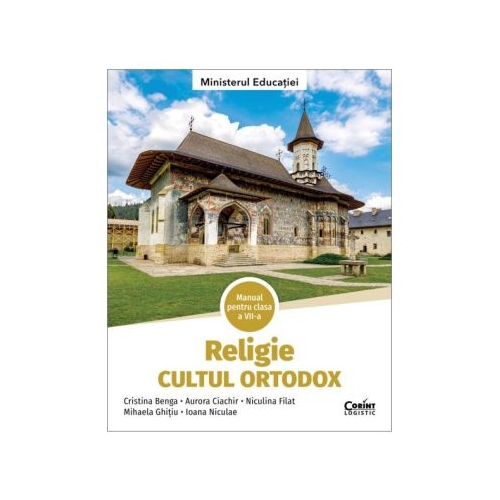 Religie. Cultul ortodox. Manual pentru clasa a 7-a - Cristina Benga