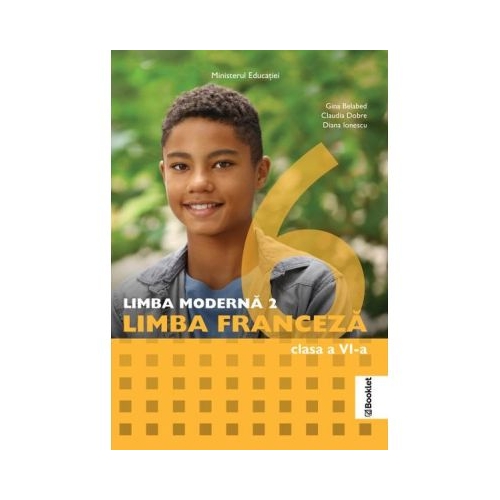 Manual Limba Moderna 2 Limba Franceza. Clasa a 6-a - Gina Belabed