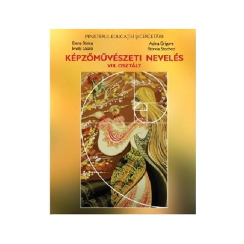 Educatie plastica clasa a 8-a. Manual in limba maghiara - Cristina Ipate-Toma