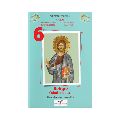 Manual Religie. Cultul ortodox Clasa 6 - Vasile Timis