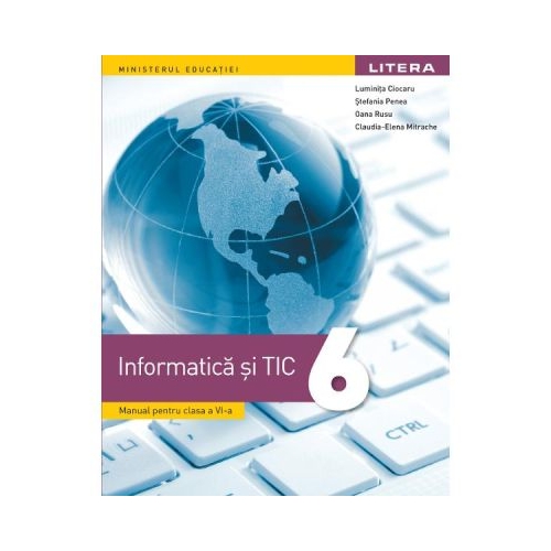 Manual Informatica si TIC clasa a 6-a - Luminita Ciocaru