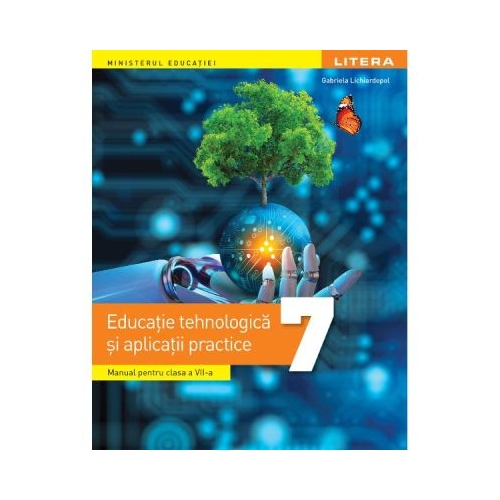 Manual Educatie tehnologica si aplicatii practice clasa a 7-a - Gabriela Lichiardopol