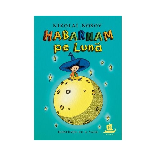 Habarnam pe Luna - Nikolai Nosov