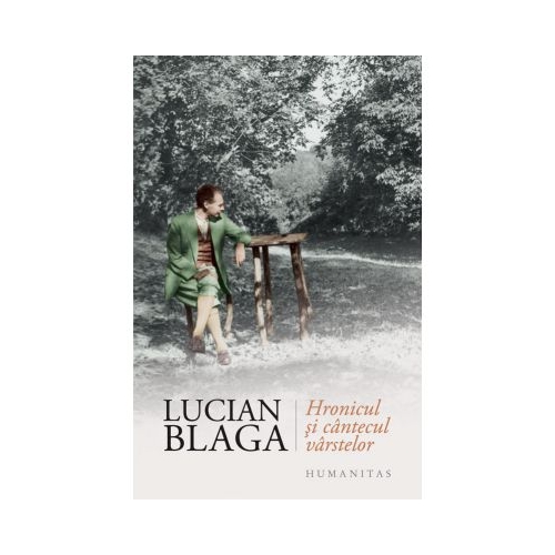 Hronicul si cantecul varstelor - Lucian Blaga