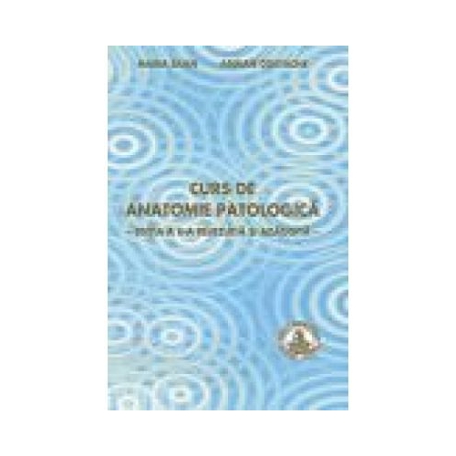 Curs de anatomie patologica - Maria Sajin Adrian Costache