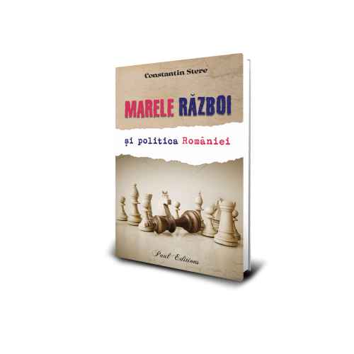 Marele razboi si politica Romaniei - Constantin Stere