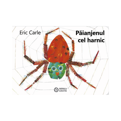 Paianjenul cel harnic - Eric Carle