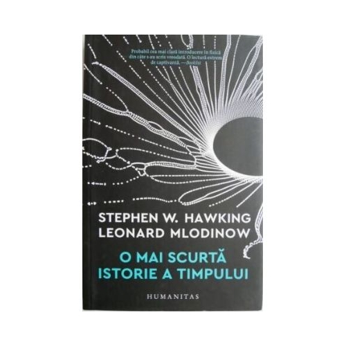 O mai scurta istorie a timpului - Stephen Hawking