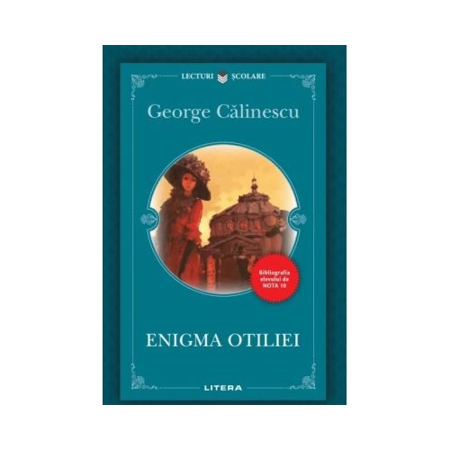 Enigma Otiliei - George Calinescu
