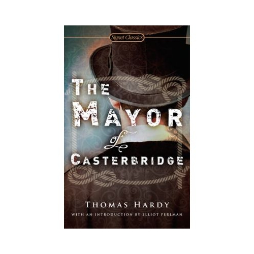 The Mayor of Casterbridge - Thomas Hardy