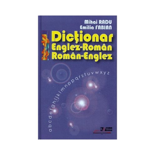 Dictionar englez-roman roman-englez - Mihai Radu Emilia Fabian