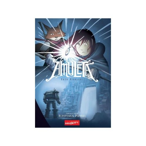 Amuleta. Cartea 2. Blestemul pietrei - Kazu Kibuishi