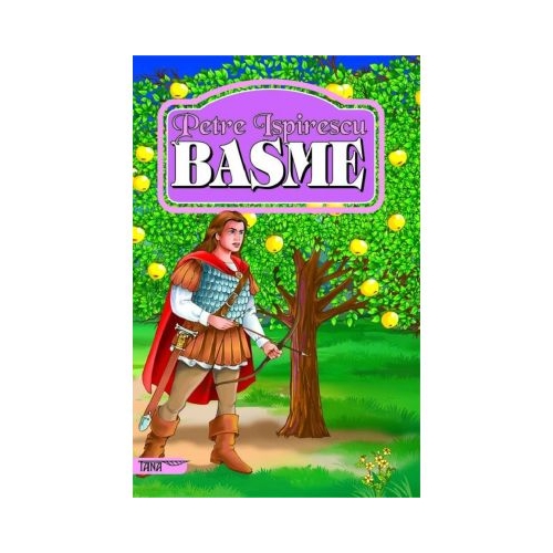 Basme - Petre Ispirescu