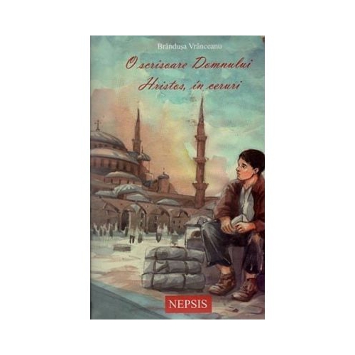 O scrisoare Domnului Hristos in ceruri - Brandusa Vranceanu