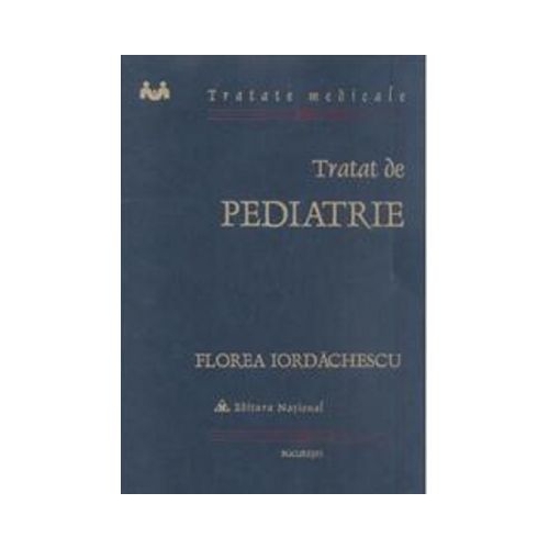 Tratat de pediatrie - Florea Iordachescu