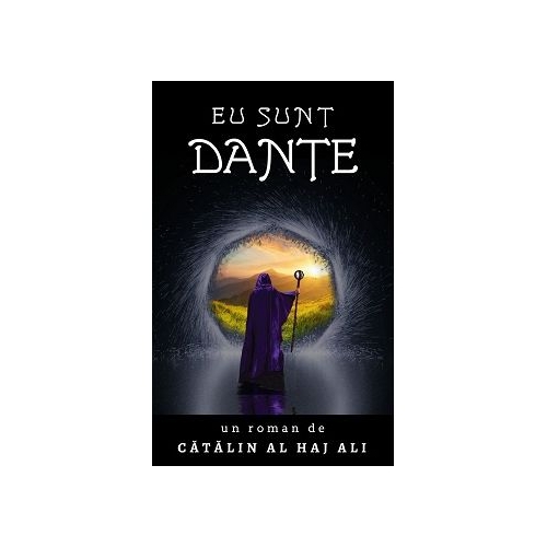Eu sunt Dante - Catalin Al Haj Ali