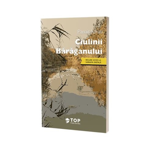 Ciulinii Baraganului - Panait Istrati