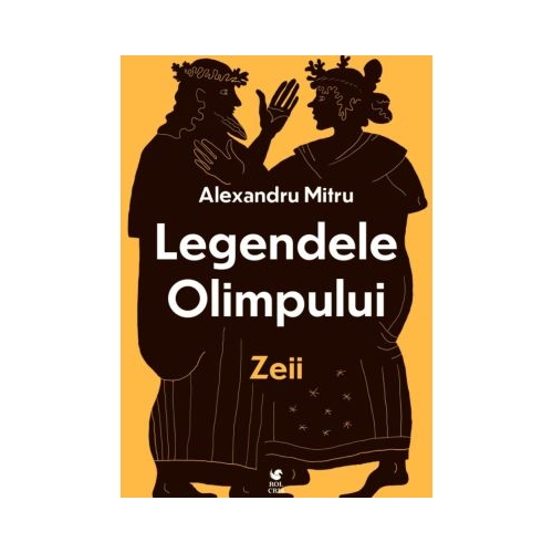 Legendele olimpului. Zeii - Alexandru Mitru