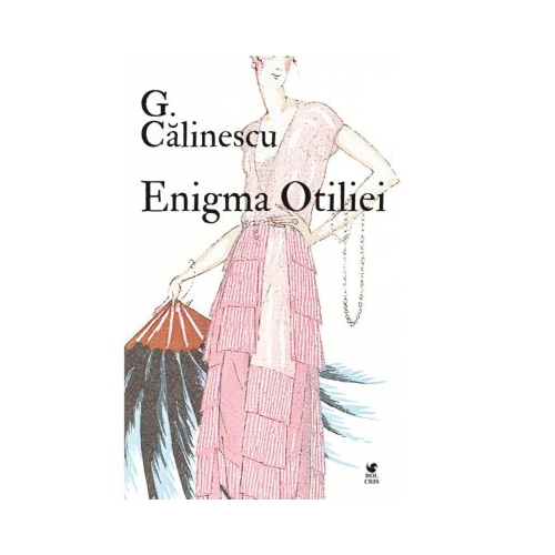 Enigma Otiliei - George Calinescu