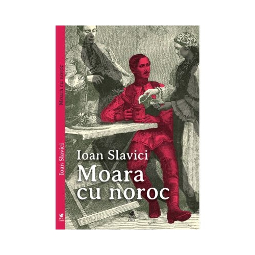 Moara cu noroc - Ioan Slavici