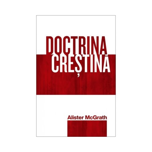 Doctrina crestina - Alister McGrath