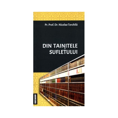 Din tainitele sufletului - Nicolae Terchila
