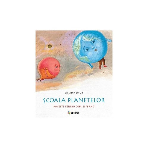 Scoala planetelor - Cristina Bujor
