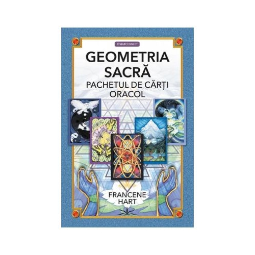 Geometria sacra. Carti oracol - Francene Hart