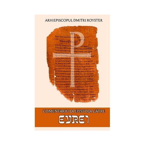 Comentariu la Epistola catre Evrei - Dmitri Royster