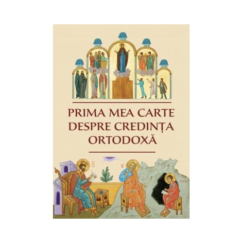 Prima mea carte despre credinta ortodoxa - Serioja Popov