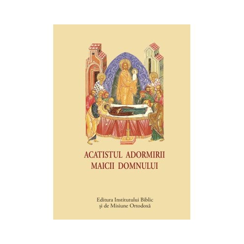 Acatistul Adormirii Maicii Domnului - format mic