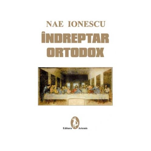 Indreptar ortodox - Nae Ionescu
