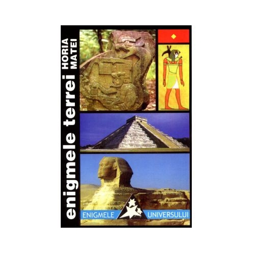 Enigmele Terrei vol. 1-2 - Horia Matei
