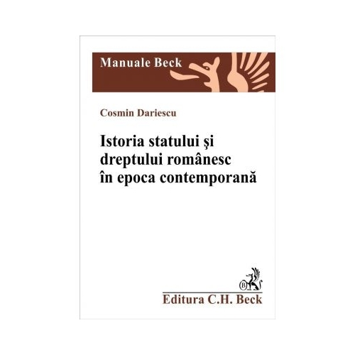Istoria statului si dreptului romanesc in epoca contemporana - Cosmin Dariescu