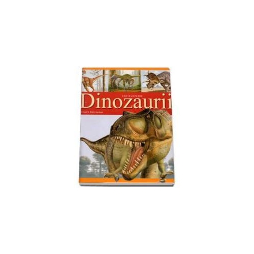Dinozaurii - Enciclopedie A-Z 142 de ilustratii - Michael K. Surman-Brett