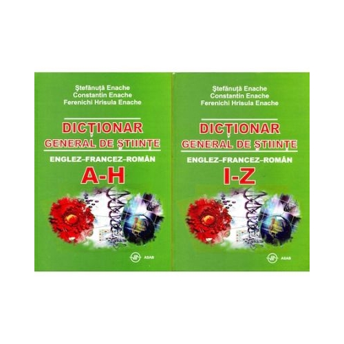 Dictionar general de stiinte en-fr-ro2 vol. - Stefanuta Enache